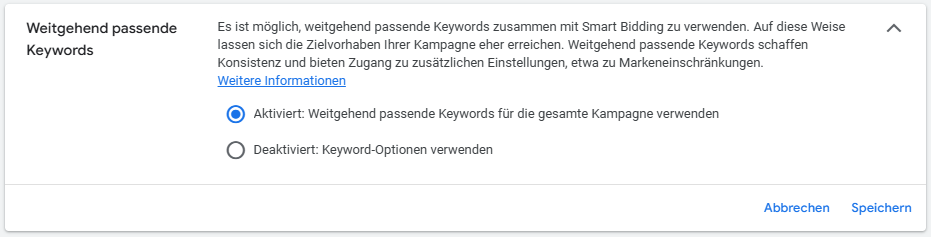 Kampagneneinstellung Weitgehend Passende Keywords