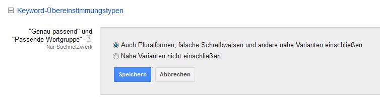 Kampagneneinstellung Keyword-Übereinstimmungstyp